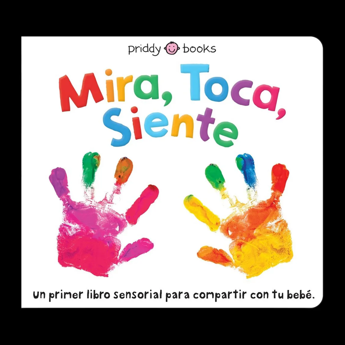 Mira, Toca, Siente